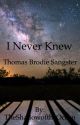 I Never Knew..... *TBS* (book 1) by TheShadowoftheOcean