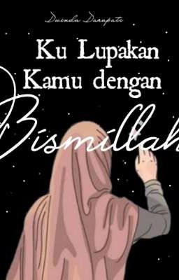 Ku Lupakan Kamu dengan Bismillah cover