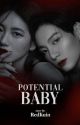 POTENTIAL BABY❞ jjk by RedKuin