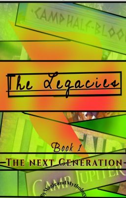 The Legacies: The Next Generation - A Percy Jackson Fanfc cover