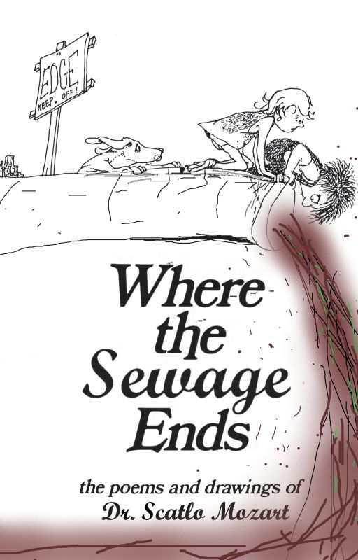 Where the Sewage Ends by ScatloMozart