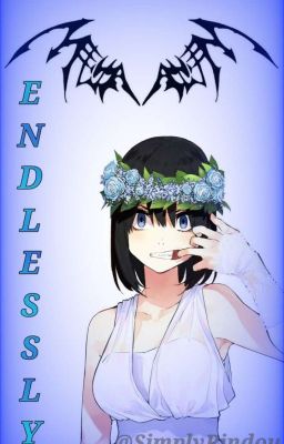 Endlessly; ♡︎[ Tokyo Revengers x Oc ]♡︎ cover