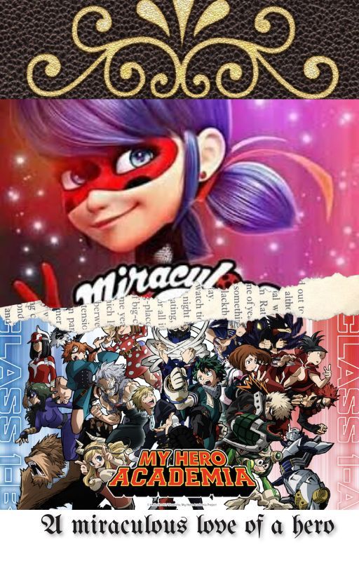 A miraculous love of a heroA miraculous ladybug x My hero academia crossover by miraclewriter22