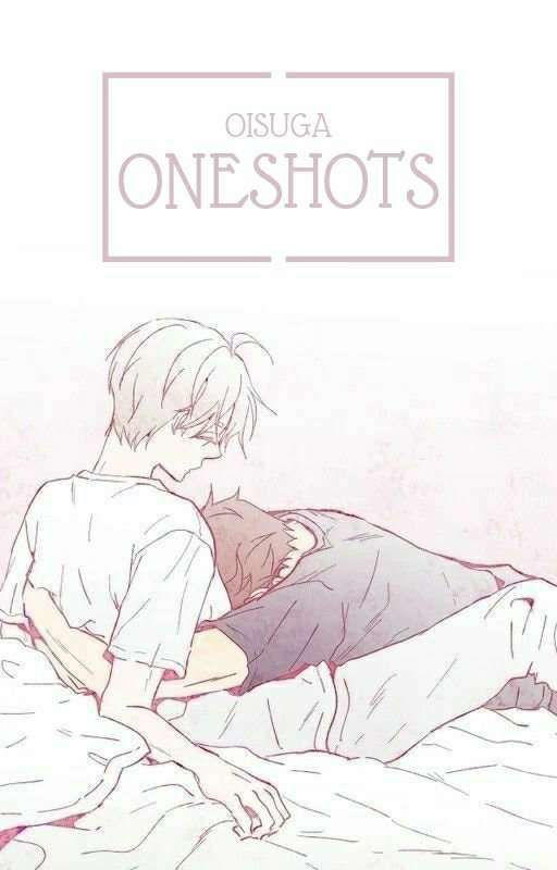 oisuga oneshots by suga0kinnie