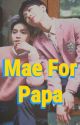 Mae for Papa | TAETEN by frasanini