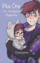 (COMPLETE) Plus One - A Sanders Sides Analogical Fanfiction by ElSandersWrites