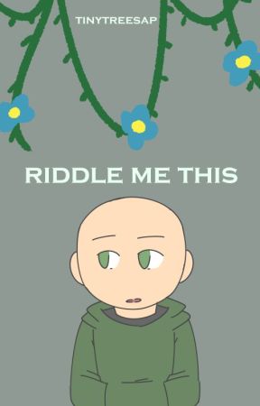 Riddle Me This by tinytreesap