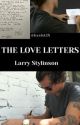 The Love Letters (Larry Stylinson) by hyslst28