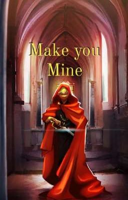 Make you mine - Oneshot cover