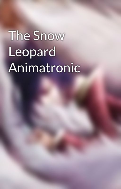 The Snow Leopard Animatronic by FeralMoon0211