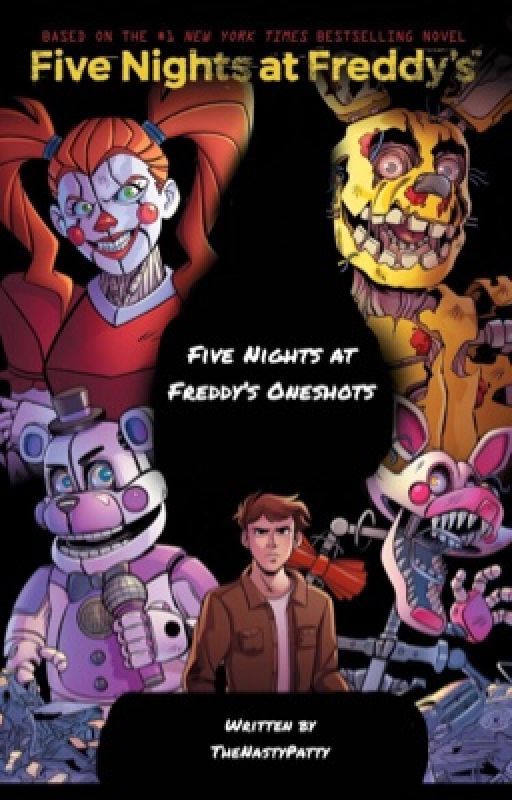 Security Breach Oneshots/ Imagines- Maybe other FNAF games too by TheNastyPatty