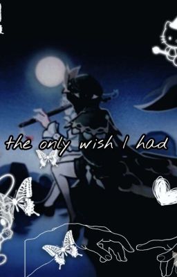 The Only Wish I Had|Modern AU 𝘙𝘦𝘢𝘥𝘦𝘳 𝘟 𝘝𝘦𝘯𝘵𝘪 cover