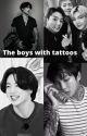 The boys with tattoos  by minyoongjjangjjang