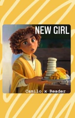 New Girl (Camilo x Reader) cover