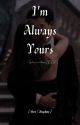 I'm Always Yours [Herophine] by Ishawrites_2007