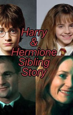 Harry and Hermione siblings story cover