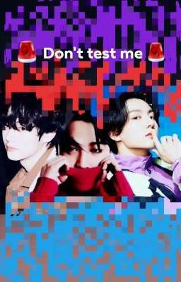 Don't test me cover