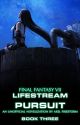 Final Fantasy VII: Lifestream - Book 3: Pursuit by JairusTLS