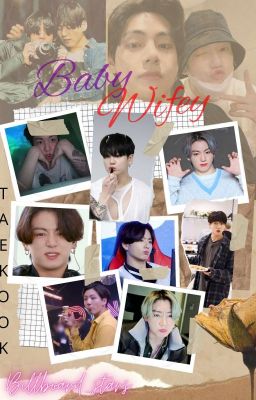 Baby Wifey || TaeKook ✔️ cover