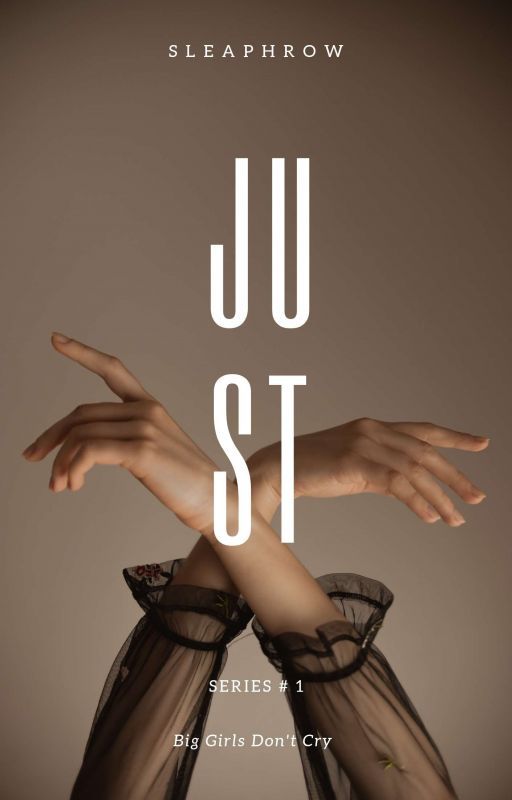 JUST (BGDC Series # 1) by SleaphRow