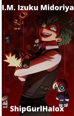 I.M. Izuku Midoriya cover