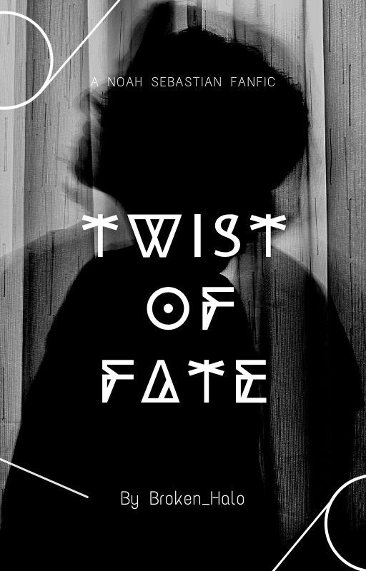 Twist of Fate | Noah Sebastian by Broken_Halo_21