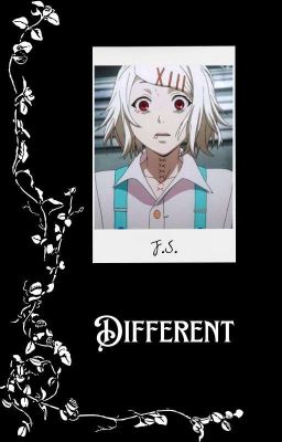 Different (Juuzou Suzuya X Reader) cover