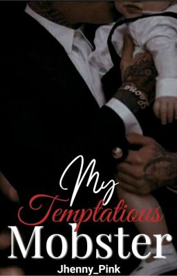 My Temptatious Mobster (Book Two)✔️ cover