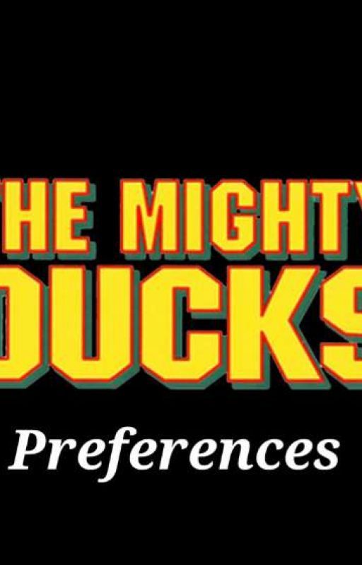 Mighty Ducks Preferences by RavenBlackthorne