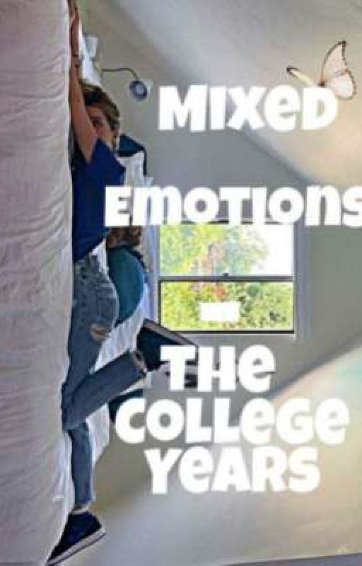 Mixed Emotions-The College Years by mystoryxbooks