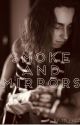 Smoke And Mirrors by Ms_Frizzie