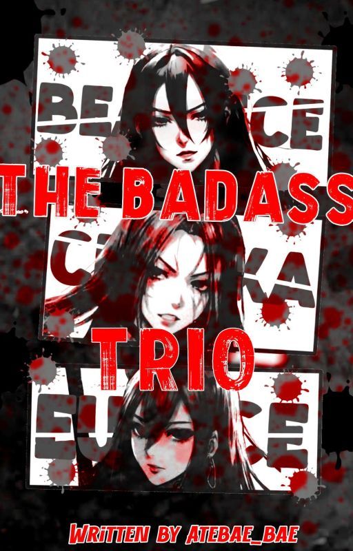 The Badass Trio by AteBae_Bae