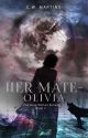 Her Mate - Olivia (The Gray Wolves Series #1) by CWMartins