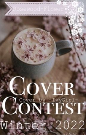 Covercontest Winter 2022 by Rosewood-Flower