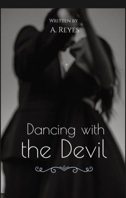 Dancing with the Devil || Complete cover