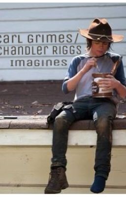 Carl Grimes/Chandler Riggs Imagines ♡ cover