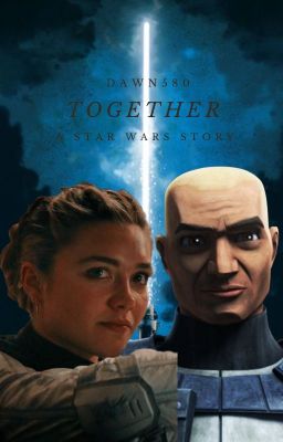 * Together * A Star Wars Story * Captian Rex cover