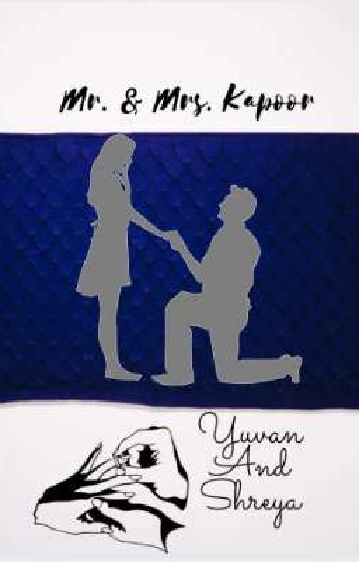 Mr. and Mrs. Kapoor [Completed] by shratik_love