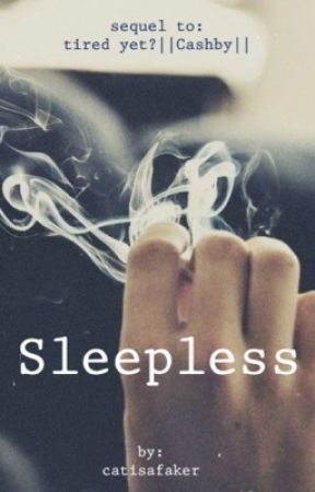 Sleepless (HIATUS) by catisafaker