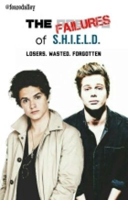 The Failures of S.H.I.E.L.D. // {brad and luke A.U.} cover