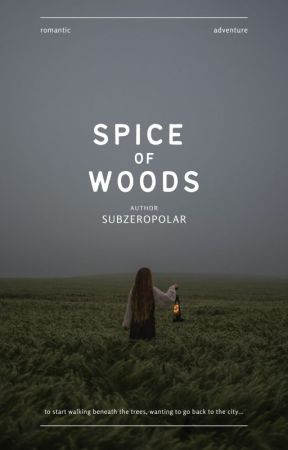 Spice of Woods by SubzeroPolar