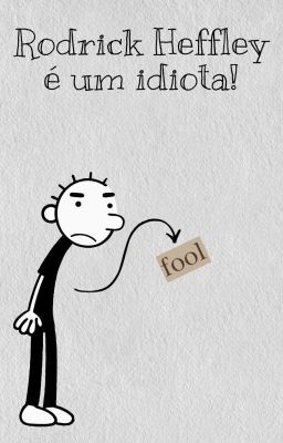 Rodrick Heffley É Um Idiota! cover