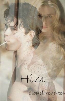 Him (Nash Grier FanFic) cover