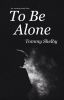 To Be Alone | Tommy Shelby