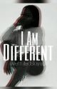 I Am Different® (REVAMPING) by OverratedSlayage