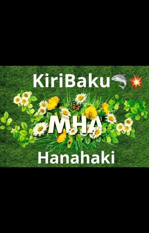 MHA KiriBaku Hanahaki (Finished!!) by Agent_Stein07english