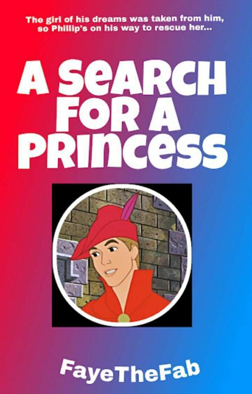 A Search For A Princess by FayeTheFab