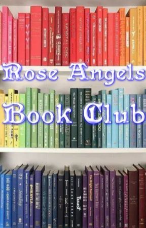 Rose Angels Book Club by RoseAngelCommunity