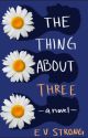 The Thing About Three by evettevanstrong