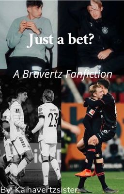 Just a bet?-a Bravertz Fanfiction-(Deutsch) cover